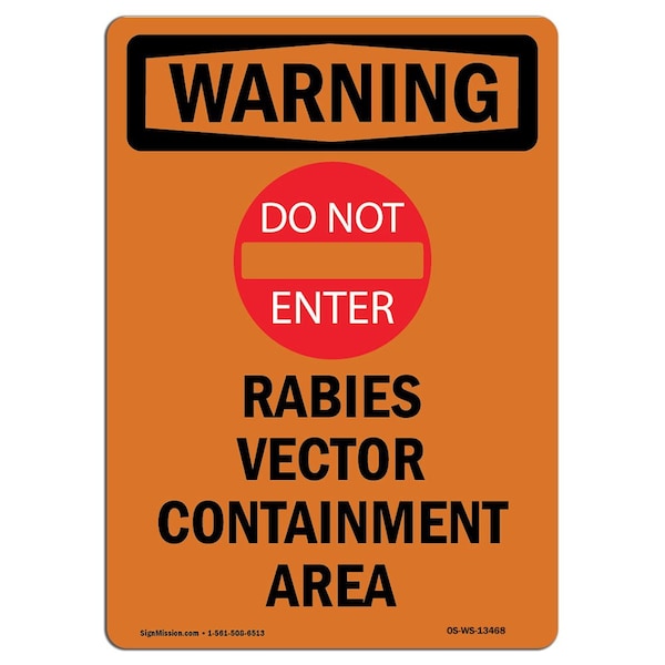 Safety Sign, OSHA WARNING, 5" Height, Rabies Vector Containment, Portrait, 10PK